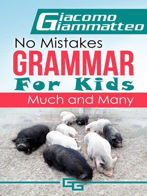 cover image of No Mistakes Grammar for Kids, Volume I, Much and Many